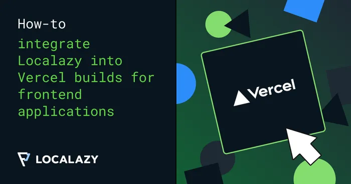 How to integrate Localazy into Vercel builds for frontend applications