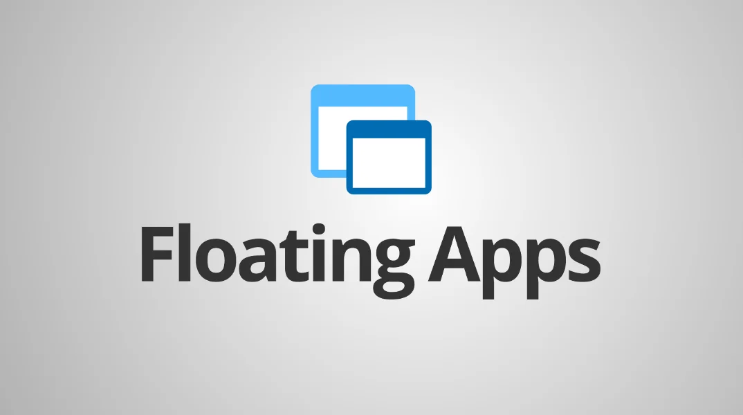 Floating apps