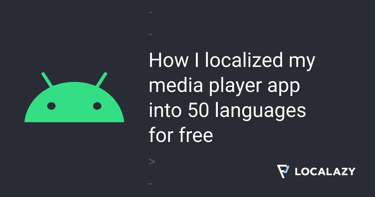 Illustration of How I localized my media player app into 50 languages for free