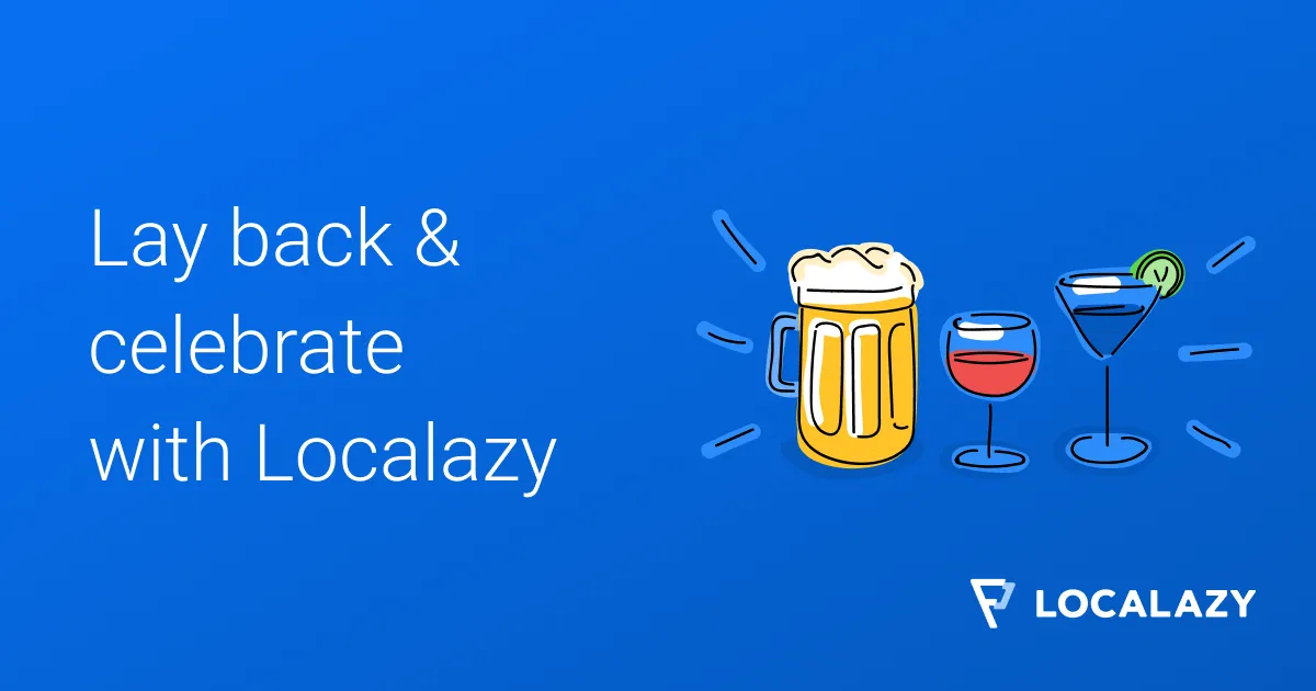 Illustration of Lay back and celebrate with Localazy