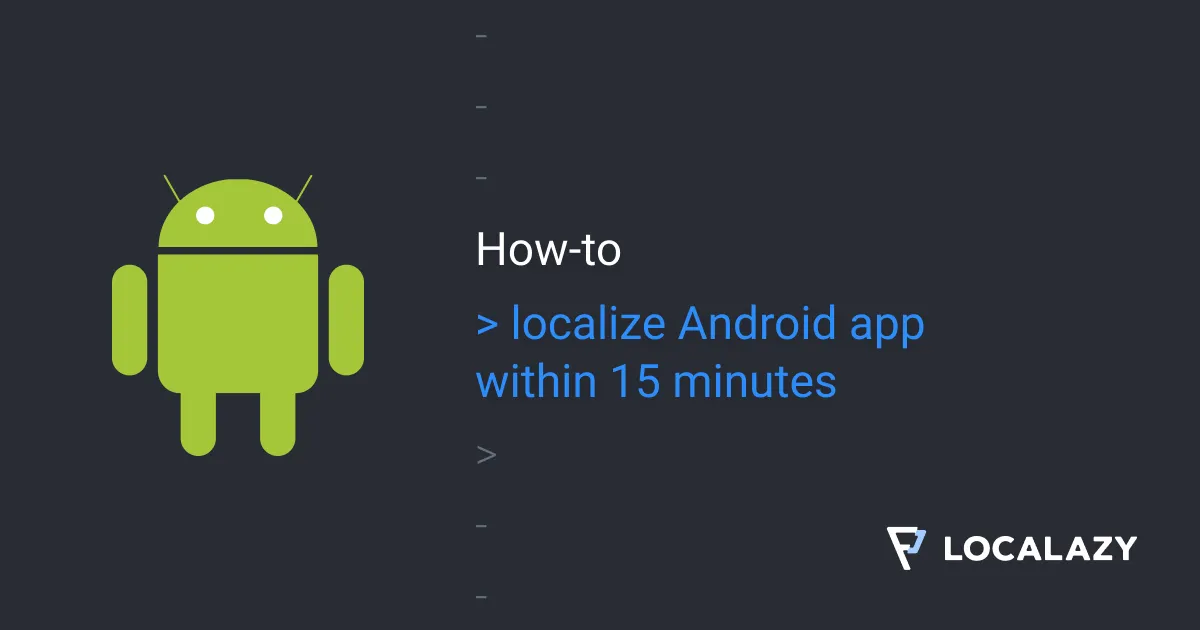Illustration of Quick guide to Android localization with Localazy