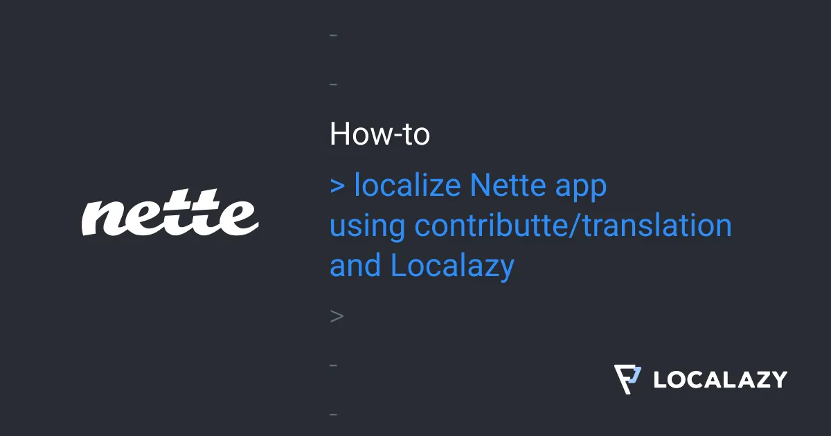 Illustration of How to localize Nette app using contributte/translation and Localazy
