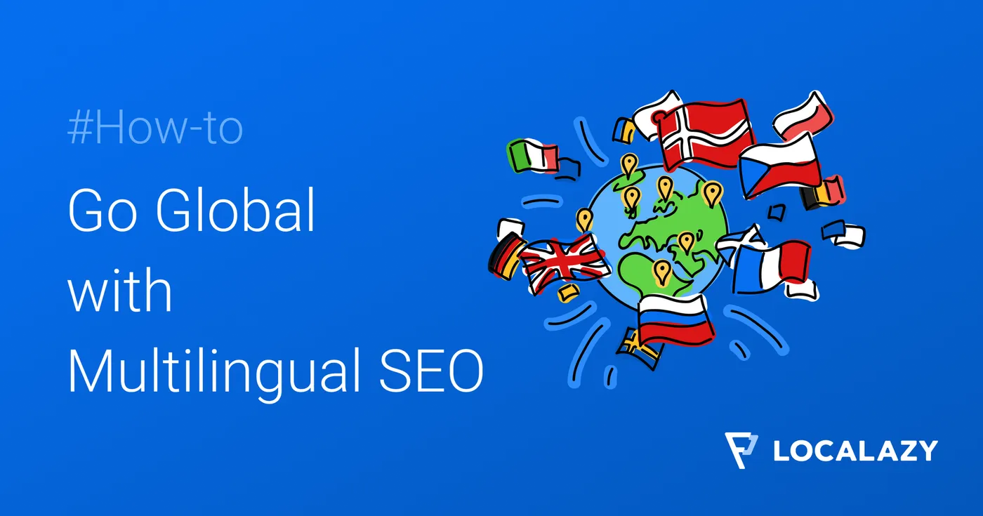 Illustration of Going global with multilingual SEO