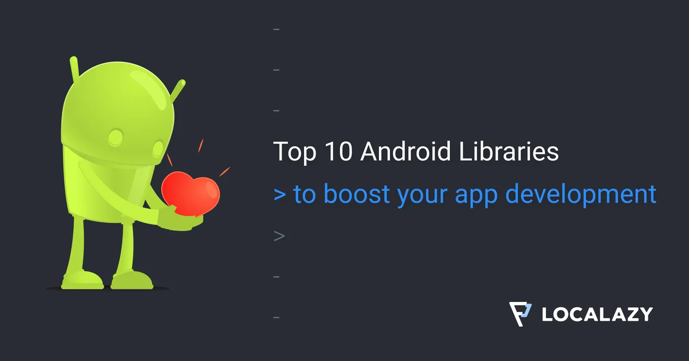 Illustration of Top 10 Android Libraries to boost your development in 2022
