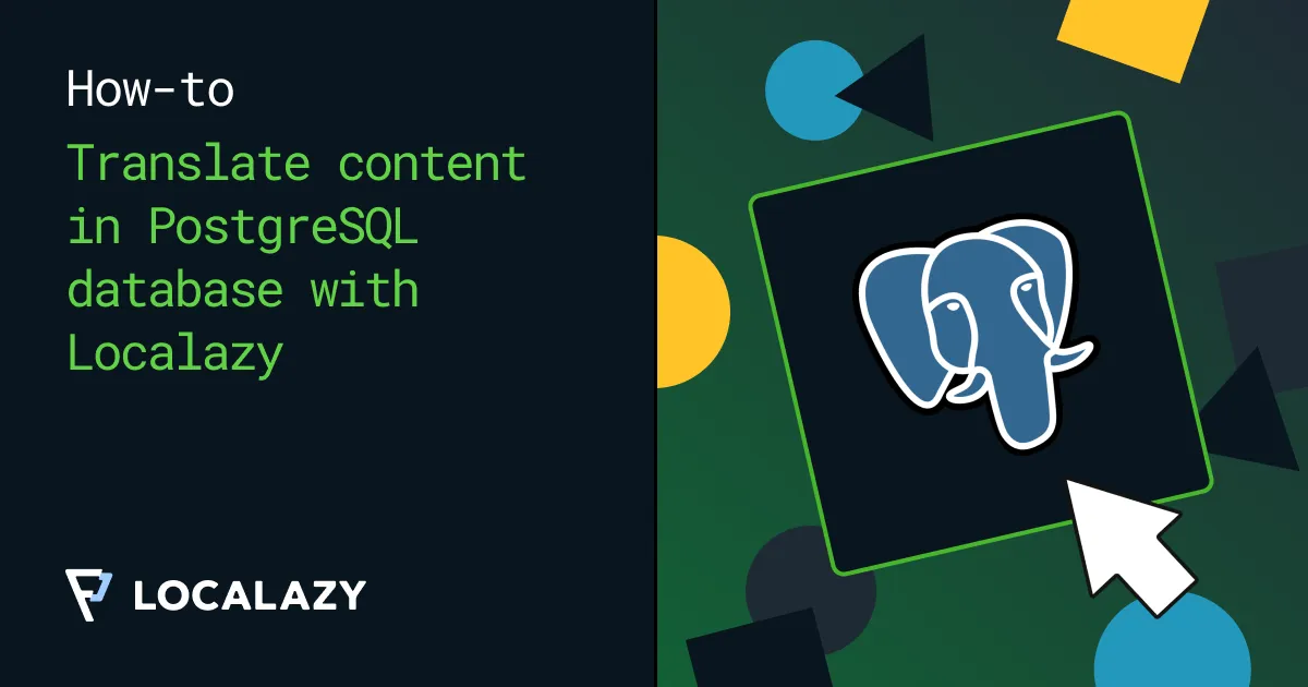 Illustration of How to translate content in PostgreSQL database with Localazy CLI?
