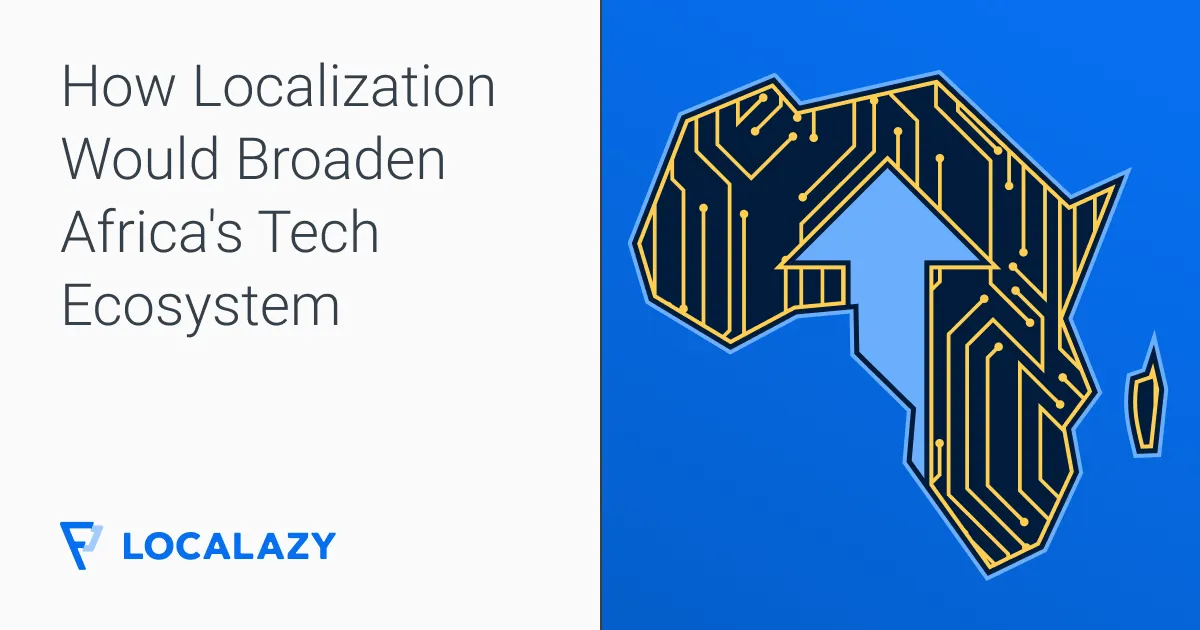 Illustration of How localization of tech solutions would broaden Africa's tech ecosystem