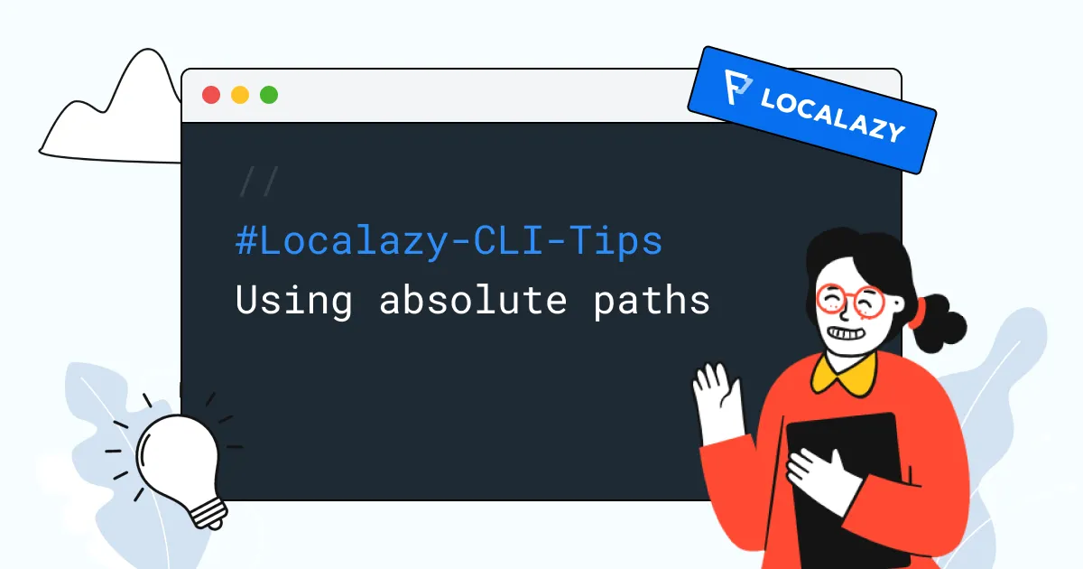 Illustration of Localazy CLI Tips: Using absolute paths
