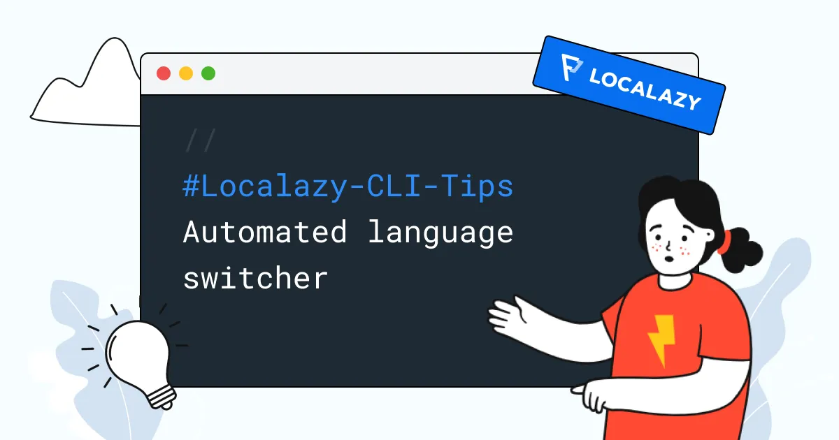 Illustration of Localazy CLI Tips: Automated language switcher