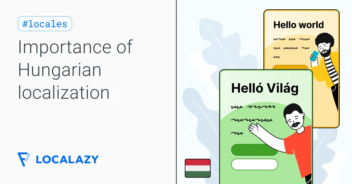 Illustration of Why Hungarian localization services are so important