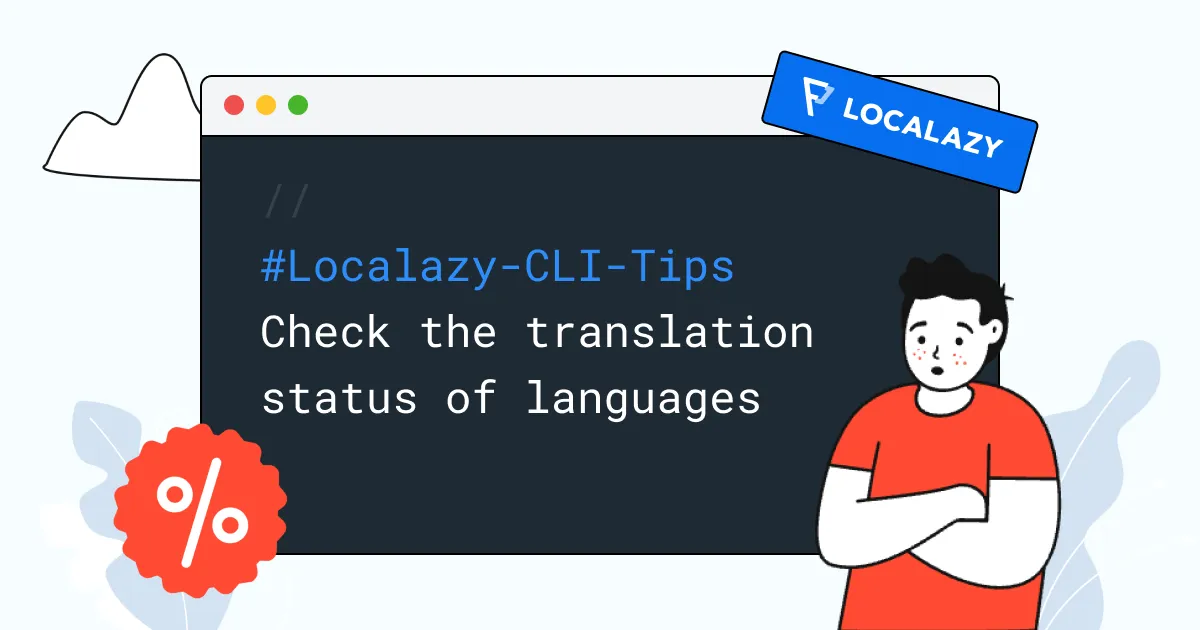 Illustration of Localazy CLI Tips: Check the translation status of languages