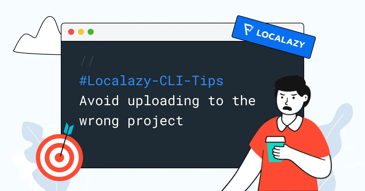 Illustration of Localazy CLI Tips: Avoid uploading to the wrong project