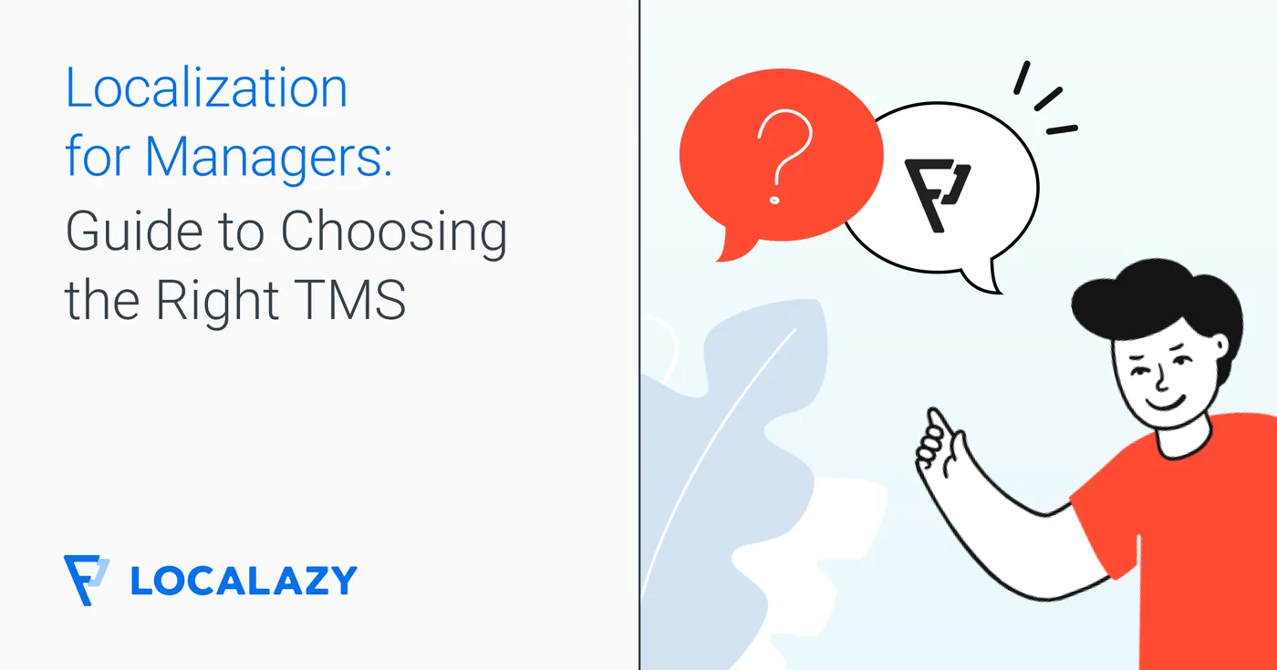 Illustration of Localization for managers: Guide to choosing the right TMS