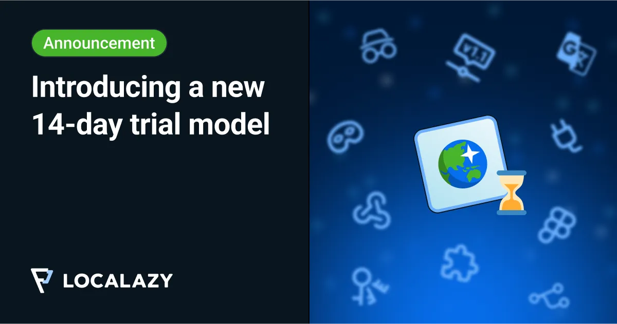 Illustration of Try Localazy today! Introducing a new 14-day trial model