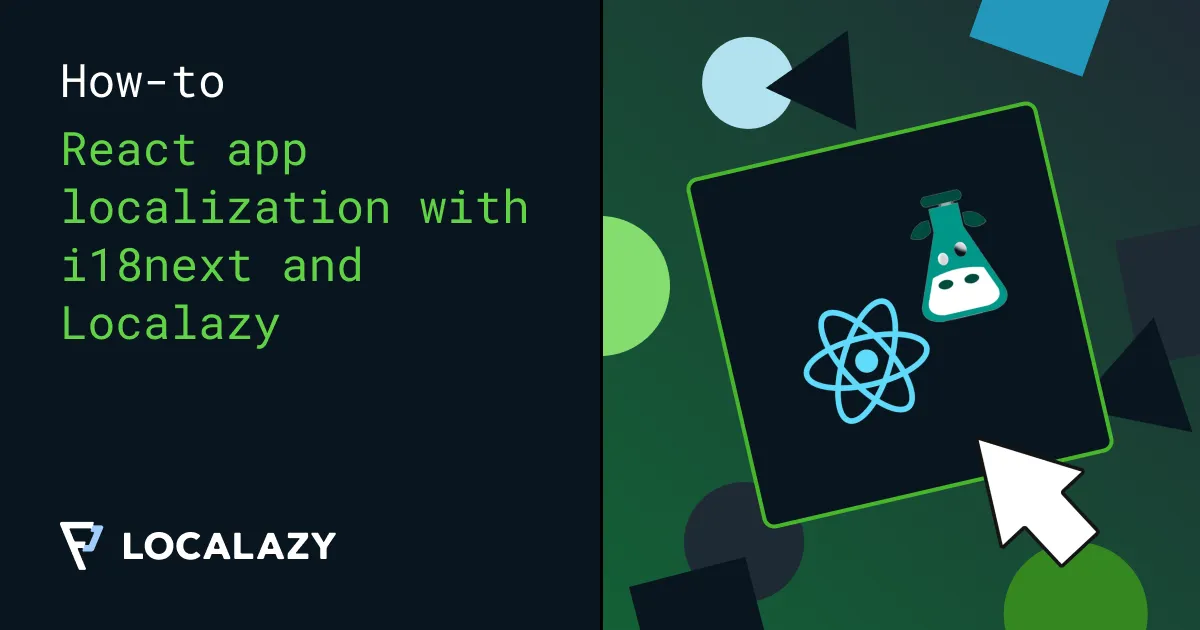 Illustration of How to localize your React app with react-i18next and Localazy