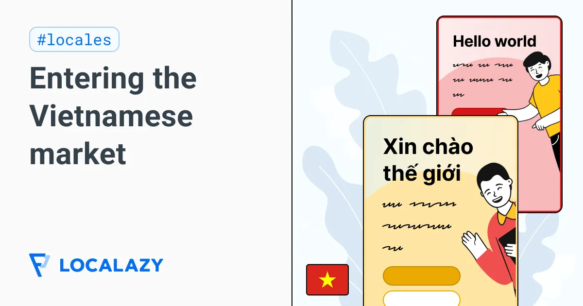 Illustration of Entering the Vietnamese market: Localize to convince in the South Asian region
