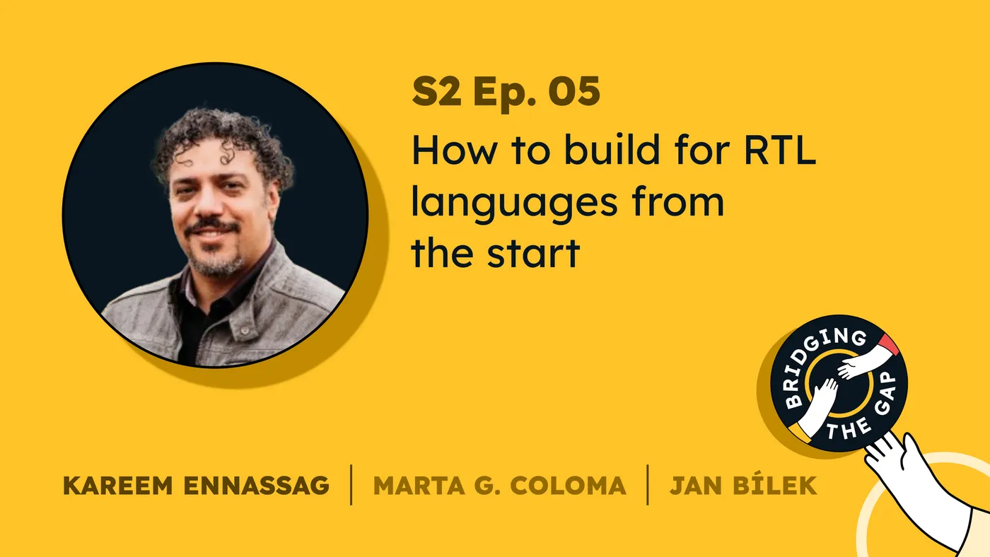 Illustration of Building for RTL languages from the start saves you trouble later | Bridging the Gap Podcast, S02 EP05