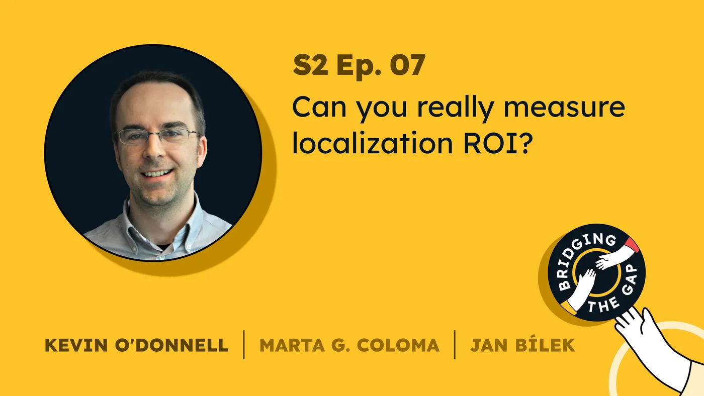 Illustration of Do localization metrics reflect real value? | Bridging the Gap Podcast, S02 EP07