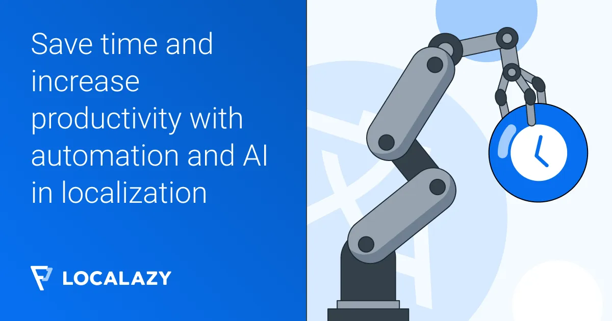 Illustration of Save time and increase productivity with automation and AI in localization