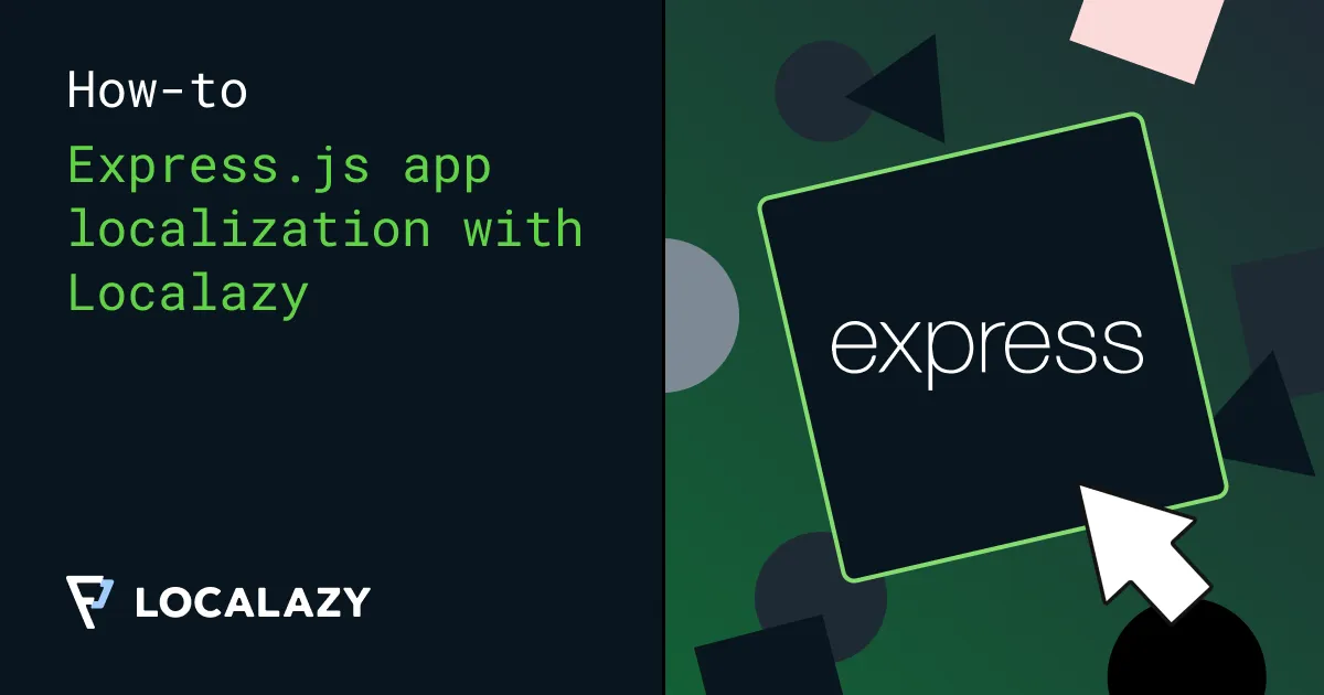 Illustration of How to localize an Express.js app with Localazy: i18n tutorial