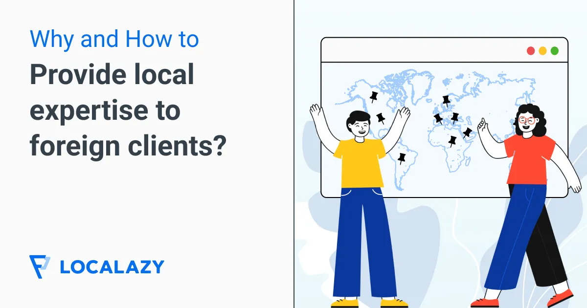 Illustration of Why and how to provide local expertise to foreign clients?