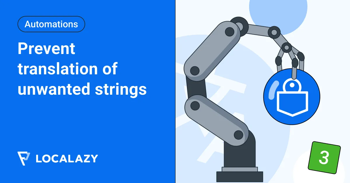Illustration of Automations Series: Prevent translation of unwanted strings