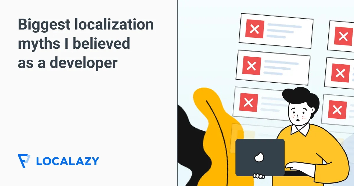 Illustration of The biggest localization myths I believed as a developer 10 years ago