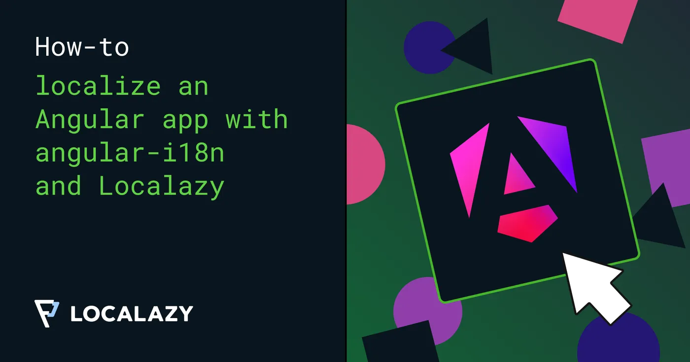 Illustration of How to localize an Angular app with angular-i18n and Localazy