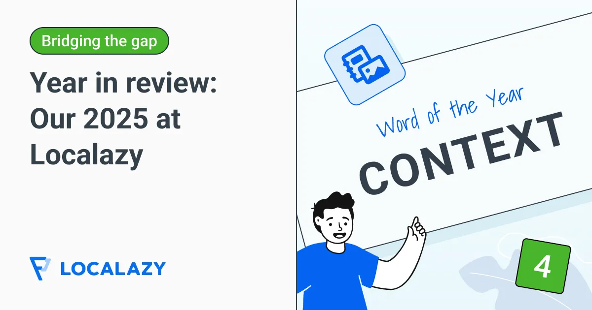 Illustration of Bridging the gap with Localazy #4 | 2025 in review
