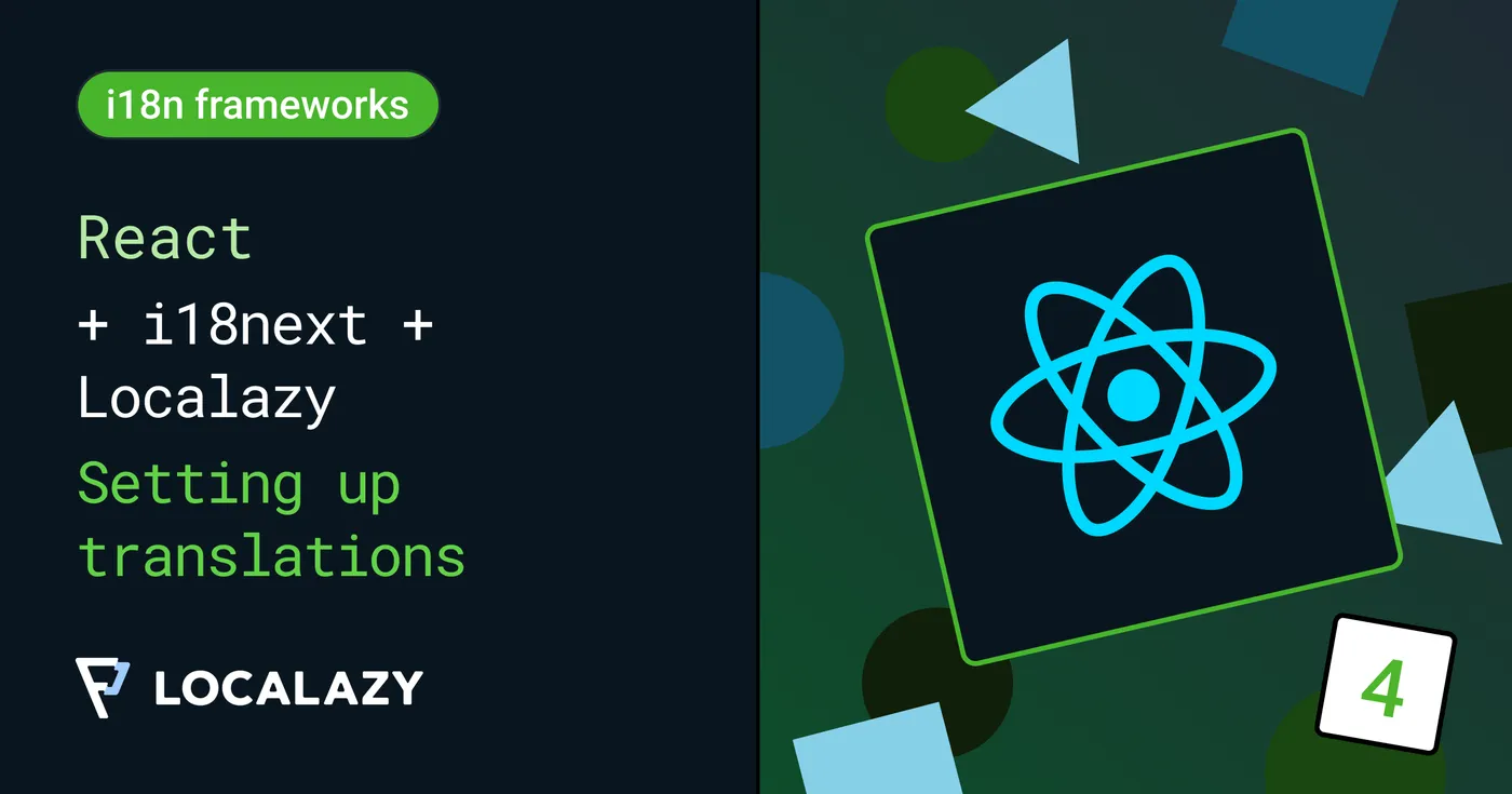 Illustration of React + i18next + Localazy | Part 2: Setting up translations 🌎
