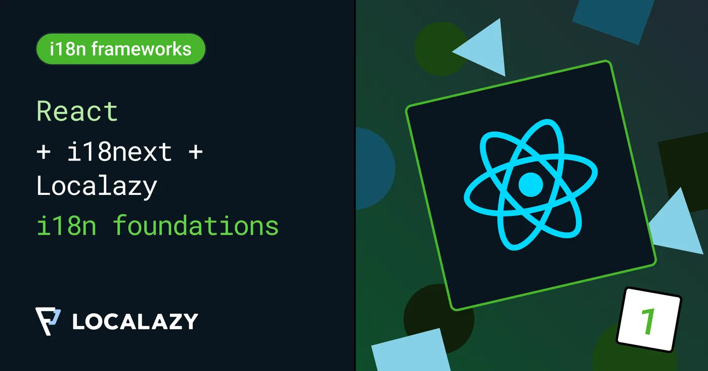 Illustration of React + i18next + Localazy | Part 1: i18n Foundations 🏗️