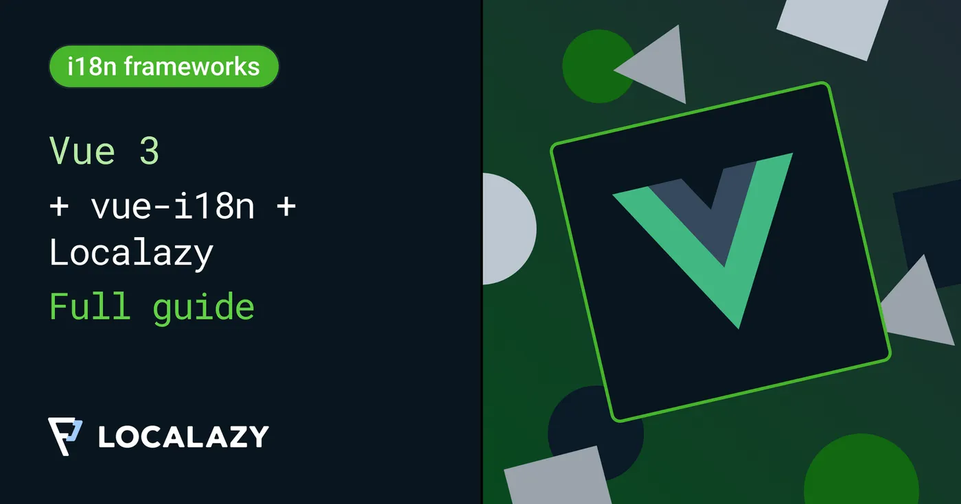 Illustration of How to localize your Vue.js app with vue-i18n and Localazy