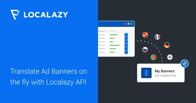 Illustration of Translate Ad Banners on the fly with Localazy API
