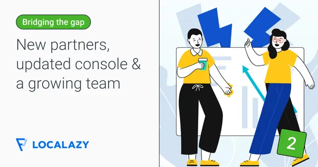 Illustration of Bridging the gap with Localazy #2 | The summer update 🌻