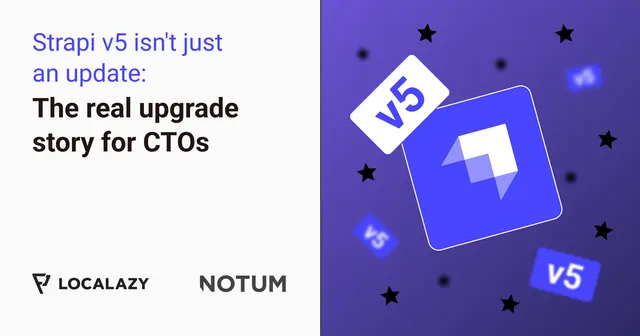 Illustration of Strapi v5 isn't just an update: The real upgrade story for CTOs