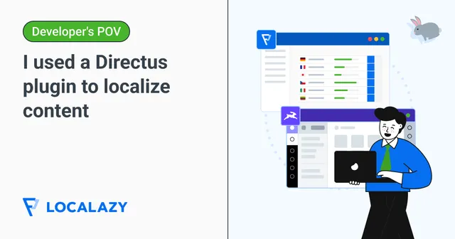 Illustration of I used a Directus plugin to localize content: Pros, cons & full process