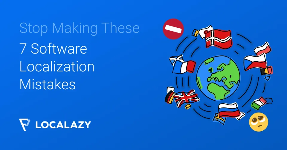Illustration of Stop making these 7 software localization mistakes