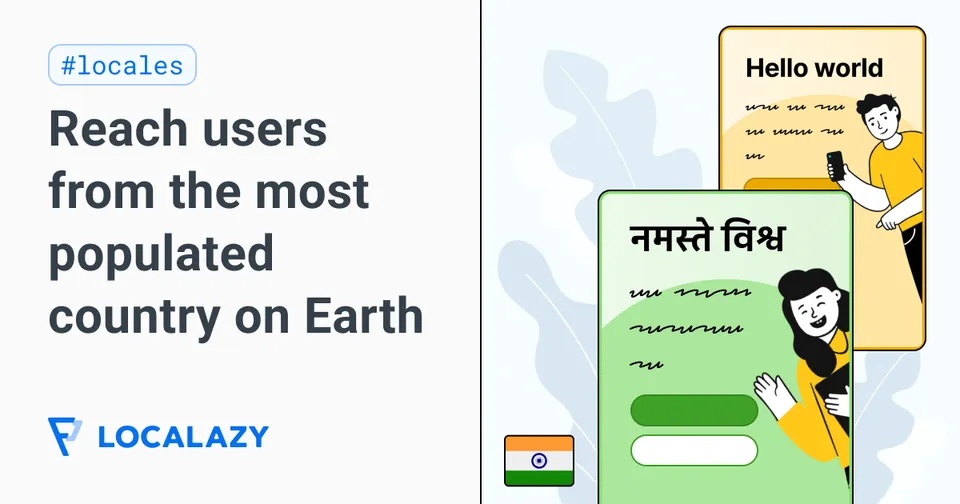 Illustration of Localization for the Indian market: Reach users from the most populated country on Earth