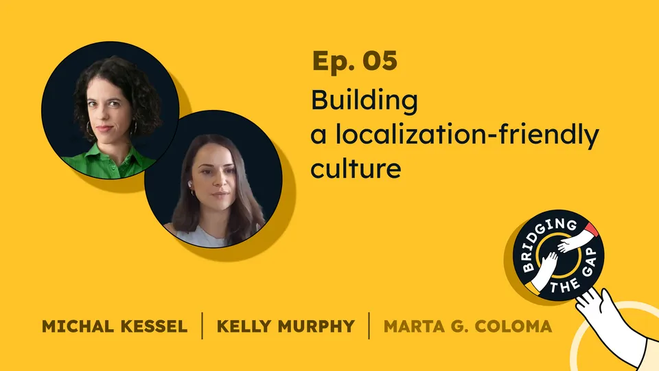 Illustration of Building a localization-friendly culture | Bridging the Gap Podcast, S01 EP05