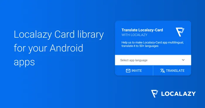 Crowdsource translations for your Android app with Localazy Card library