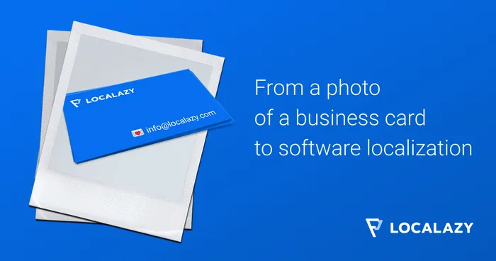 From a photo of a business card to software localization