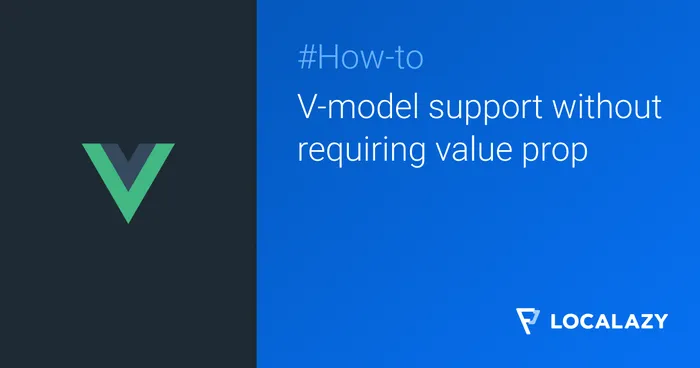 V-model support without requiring value prop