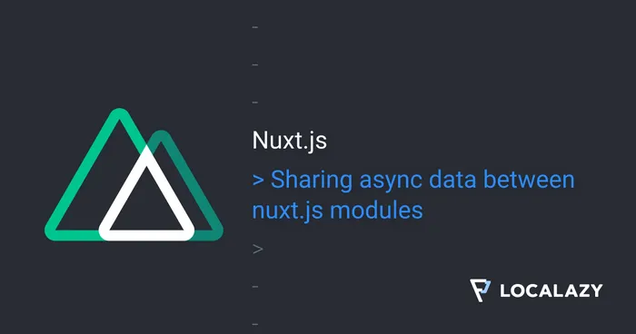 Sharing asynchronous data between Nuxt.js modules