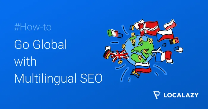 Going Global with Multilingual SEO