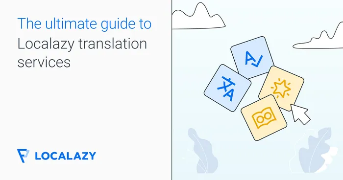 The ultimate guide to Localazy translation services