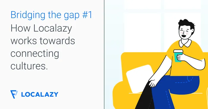 Bridging the gap with Localazy #1