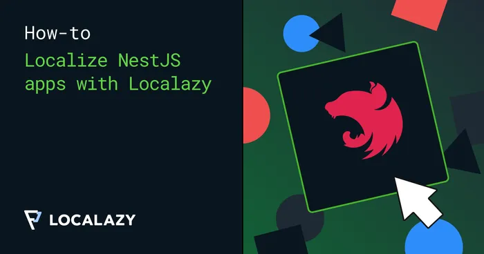 How to localize a NestJS application with nestjs-i18n and Localazy