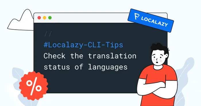 Localazy CLI Tips: Check the translation status of languages