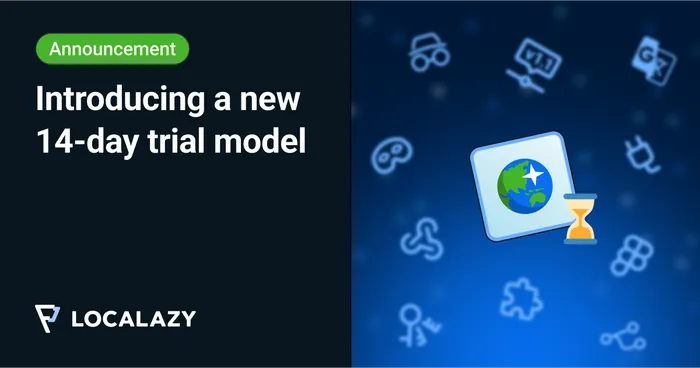 Try Localazy Today! Introducing a new 14-day trial model