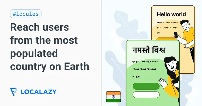 Illustration of Localization for the Indian market: Reach users from the most populated country on Earth