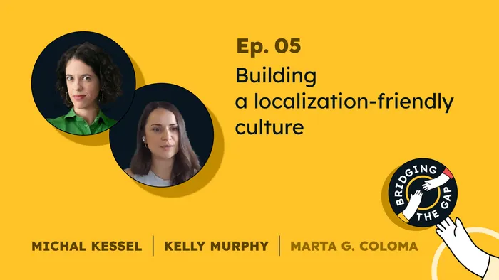 Illustration of Building a localization-friendly culture | Bridging the Gap Podcast, S01 EP05
